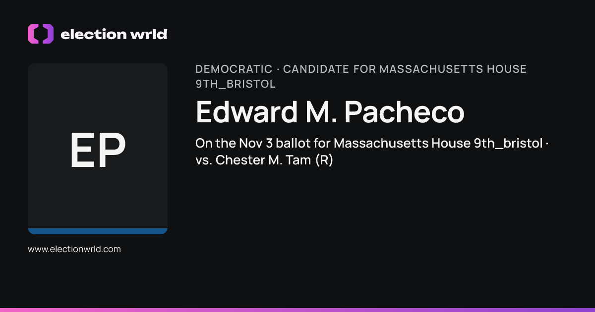 Profile card for Edward M. Pacheco